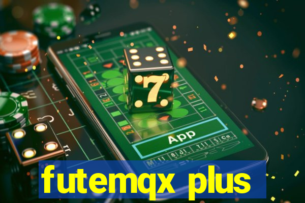 futemqx plus